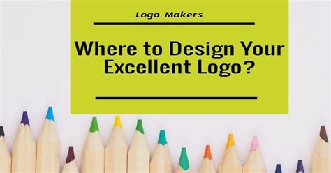 Where To Design Your Excellent Logo