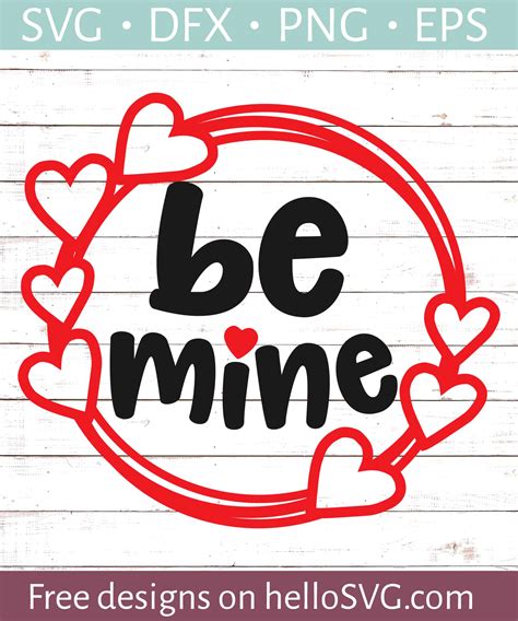 Be Mine Valentines Svg Free Svg Files