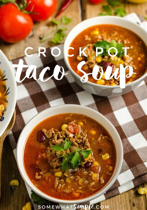 These slow cooker or crock pot chicken tacos are perfect for any taco bar party or taco tuesday dinner. Easy Crock Pot Taco Soup Recipe | Somewhat Simple
