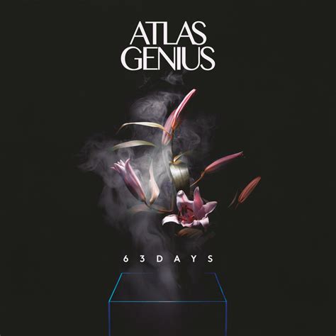 63 Days By Atlas Genius On Spotify