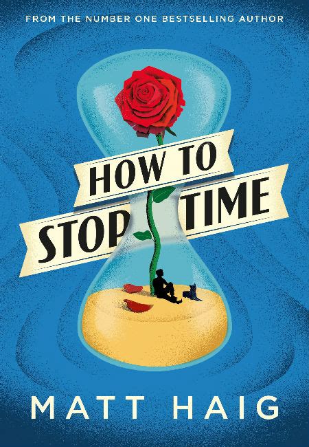 Book Review How To Stop Time By Matt Haig Sparklyprettybriiiight