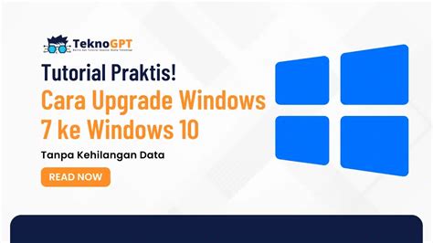 √ Praktis Cara Upgrade Windows 7 Ke Windows 10 Tanpa Kehilangan Data