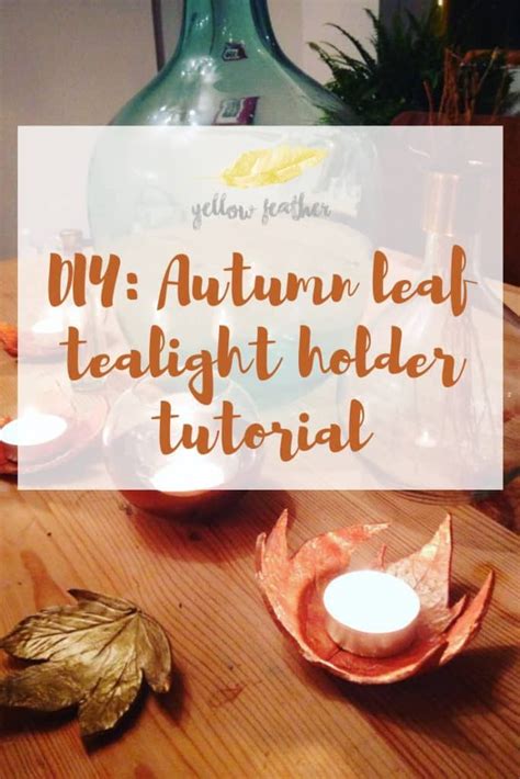 An Autumn Leaf Tealight Holder Is Shown With The Words My Autumn Leaf