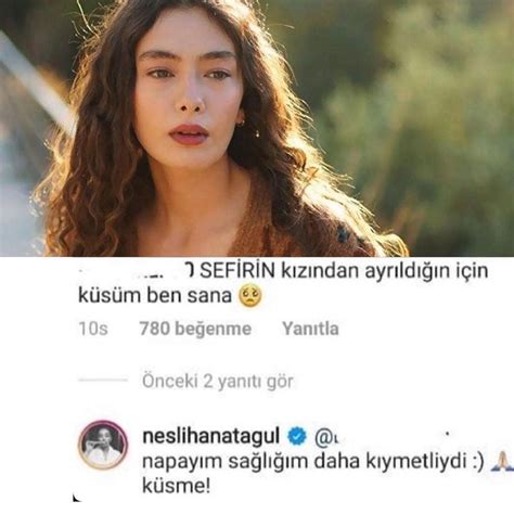 Isn T She The Sweetest Check Out Neslihan Atagül S Response To A Follower Who Criticized Her