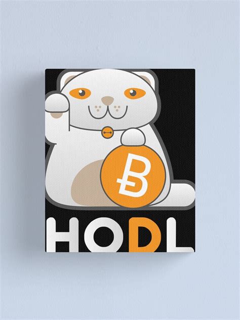 Hodl Cat Cryptocurrency Bitcoin Ethereum Btc Accepted Here Canvas