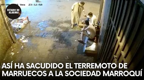 Así Ha Sacudido El Terremoto De Marruecos A La Sociedad Marroquí Youtube