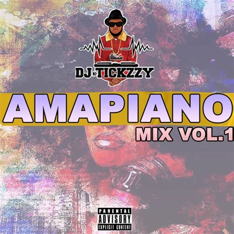 Stream Amapiano Vol1 Mix Djtickzzy By Dj Tickzzy Listen Online For