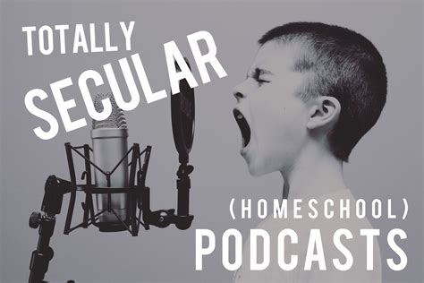 Totally Secular Homeschool Podcasts to Try - Secular Homeschooler