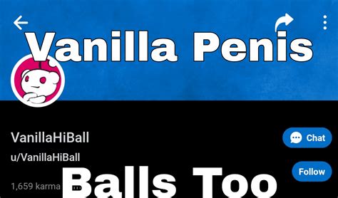 They Are A Vanilla Penis Balls Too Hol