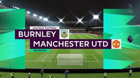 Burnley Vs Manchester United Turf Moor 2019 20 Premier League