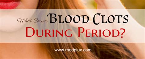Period Blood Clots 7 Causes Of Blood Clots During Period Med 2023