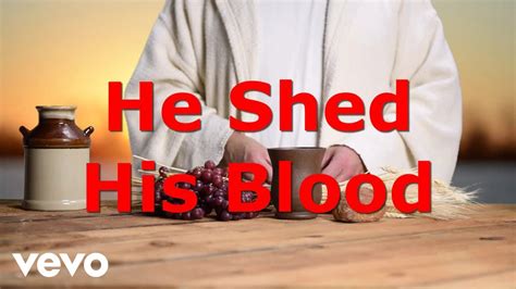 Ralph Good Project He Shed His Blood Lyric Video Youtube