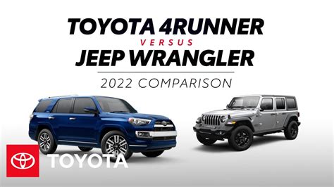 2022 Toyota 4runner Vs 2022 Jeep Wrangler Toyota Youtube