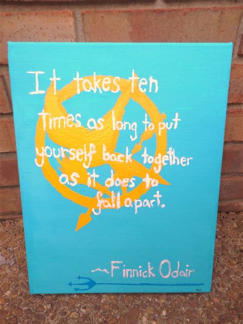 Hunger Games Quote By Finnick Odair On A Handpainted Canvas That I Made