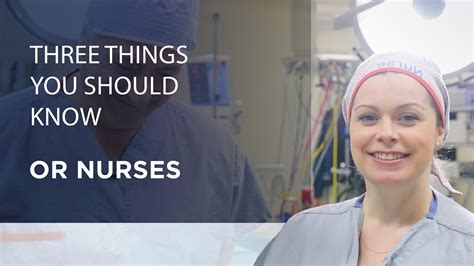 Three Things You Should Know About Or Nurses Youtube