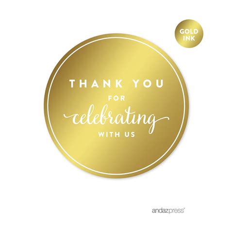 Thank You For Celebrating With Us Gold Metallic Gold Round Circle