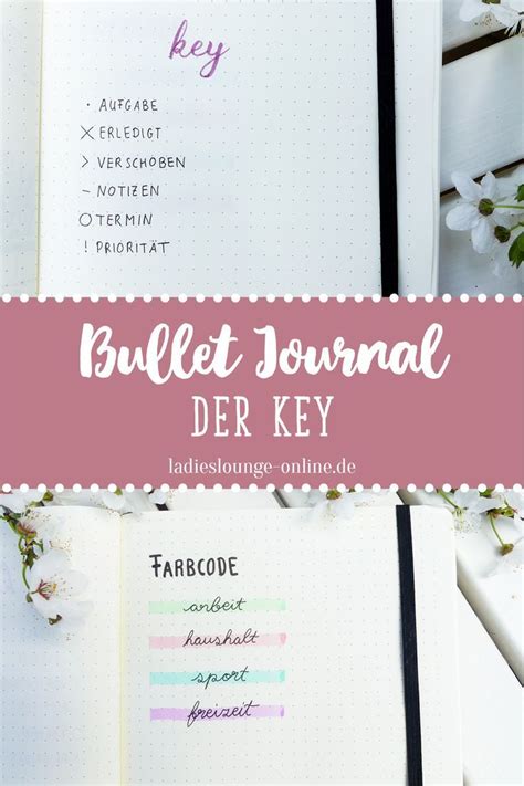 Bullet Journal Ideen Deutsch Der Key Hier Erfährst Du Die Du Den Key