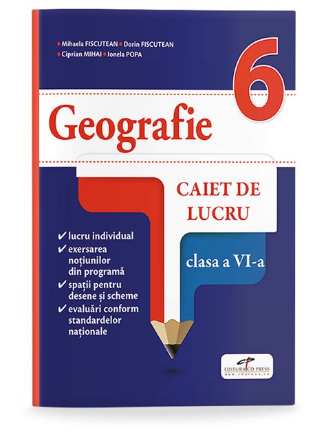 Geografie Caiet De Lucru Clasa A Vi A Editura Cd Press