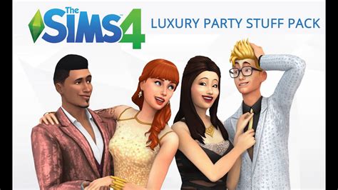 Quick Look The Sims 4 Luxury Party Stuff Pack Youtube