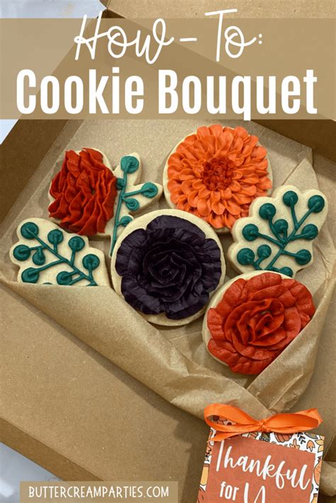 Have You Wanted To Know How To Make A Cookie Bouquet This Tutorial For