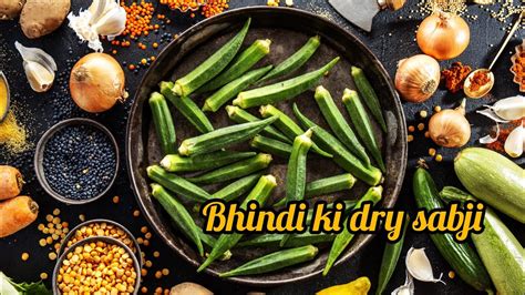 Bhindi Ki Sabji Kaise Banaen How To Make Bhindi Ki Sabji With Maggi Masala By Funandfoods