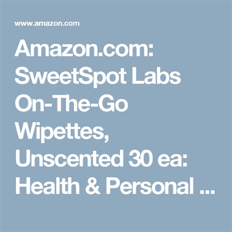 Amazon.com: SweetSpot Labs On-The-Go Wipettes, Unscented 30 ea: Health ...