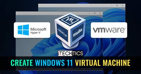 How To Create A Windows 11 Virtual Machine In Hyper V Vmware And