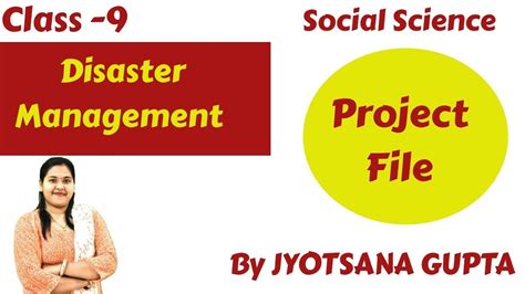 Disaster Management Class 9 Cbse Project File Subject