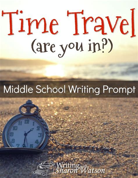 Time Travel Make Your Reservation Middle School Prompt Middle