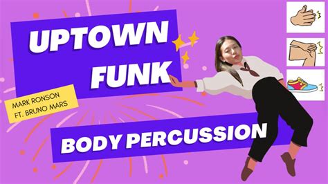 Uptown Funk Mark Ronson Ft Bruno Mars Body Percussion Audiart