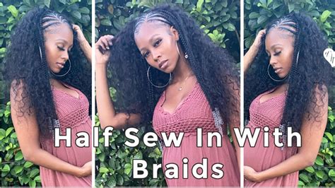 Half Sew In With Braids L Half Feed In Half Sew In On Myself L