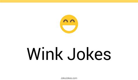 56 Wink Jokes And Funny Puns Jokojokes