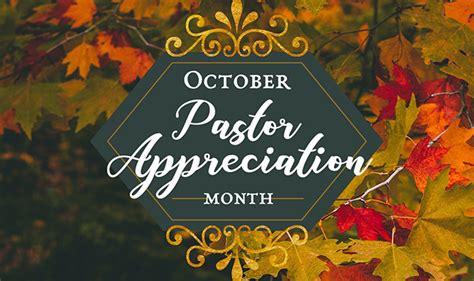 Pastor Appreciation Month Celebrate And Uphold Pastors In Prayer