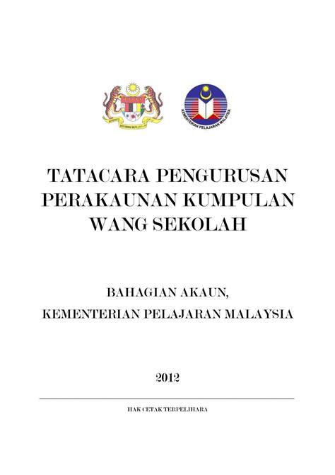 Pihak sekolah yang menguruskan sendiri proses ini. Tatacara Pengurusan Kewangan Sekolah