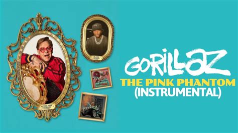 Gorillaz The Pink Phantom Ft Elton John And 6lack Instrumental Youtube