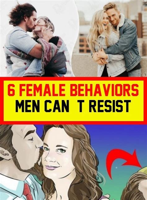 6 Men Cant Resist Womens Behaviors Female Habits Body Health
