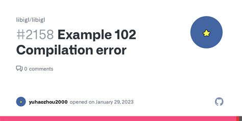 Example 102 Compilation Error · Issue 2158 · Libigllibigl · Github