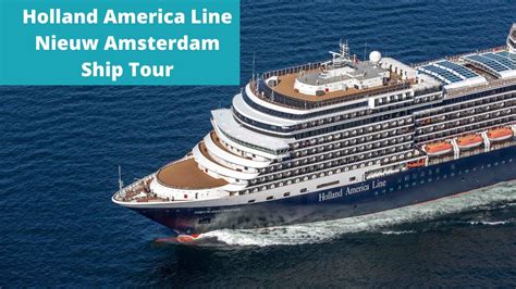 Holland America Nieuw Amsterdam Ship Tour Youtube