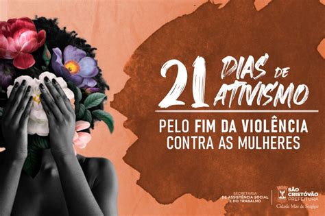 São Cristóvão adere à campanha dias de ativismo pelo fim da violência contra a mulher