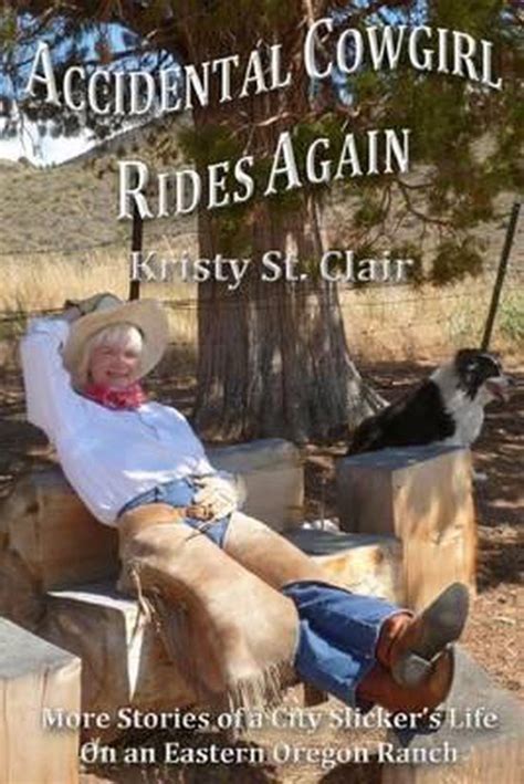 Accidental Cowgirl Rides Again Kristy P St Clair