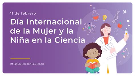 Celebración Del Día Internacional De La Mujer Y La Niña En La Ciencia Mec