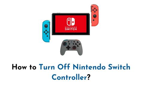 How To Turn Off Nintendo Switch Controller