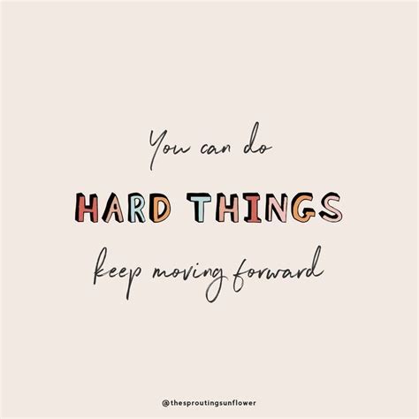 You Can Do Hard Things 1000 In 2020 Encouragement Quotes Words Of