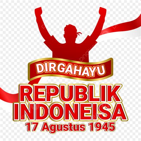 Dirgahayu Indonesia Vector Hd Png Images Dirgahayu Republik Indonesia