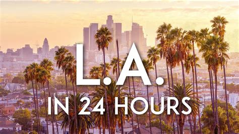 One Day In Los Angeles La Travel Guide Youtube