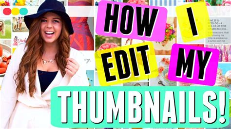 Editing Thumbnails For Youtube Videos How To Make The Perfect
