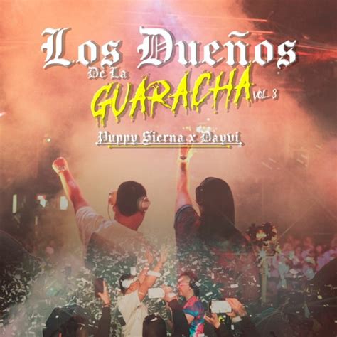 Stream Los DueÑos De La Guaracha Vol 3 Live Set Chile 🥳 Puppy Sierna