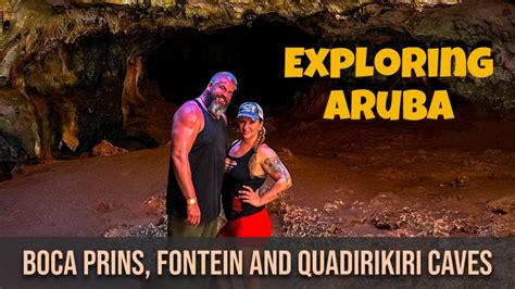 Exploring Aruba Arikok National Park Boca Prins Fontein Cave And