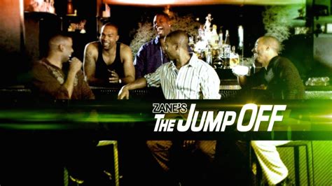 Zane S The Jump Off Online Full Episodes All Seasons Yidio