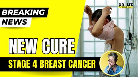 New Stage 4 Breast Cancer Cure Dr Liz Oriordan Youtube